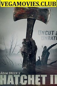 Download Hatchet 2 (2010) Full Movie In English 480p [300MB] | 720p [750MB]