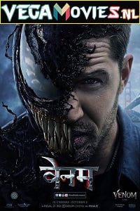 Download Venom (2018) Dual Audio {Hindi-English} 480p [450MB] | 720p [1.2GB] | 1080p [2.5GB]