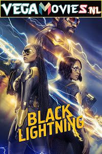 Download Black Lightning (Season 1 – 4) [S04E12 Added] English With Subtitles 480p150MB | 720p [320MB]