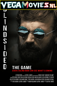 Download Blindsided: The Game (2018) Full Movie {English With Subtitles} 480p | 720p [900MB] | 1080p [1.9GB]