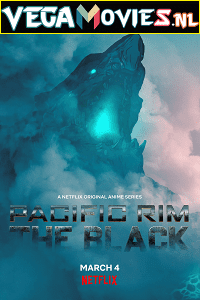 Download Netflix Pacific Rim: The Black [Season 1 – 2] English WEB Series 480p | 720p WEB-DL