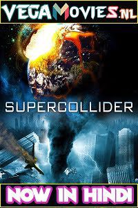 Download Supercollider (2013) Dual Audio {Hindi-English} 480p [300MB] | 720p [1GB]
