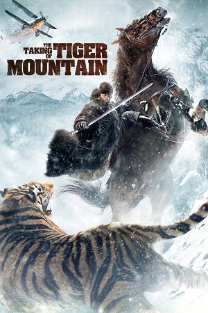 Download The Taking of Tiger Mountain (2014) Dual Audio {Hindi-English} BluRay 480p [500MB] | 720p [1.3GB] | 1080p [3GB]