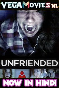 Download Unfriended (2014) Dual Audio {Hindi 5.1 DD-English} 480p [300MB] | 720p [800MB] | 1080p [1.4GB]