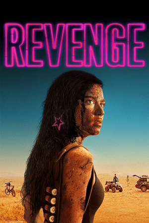 Download Revenge (2017) {English with Subtitles} Full Movie WEB-DL 480p [400MB] | 720p [850MB]