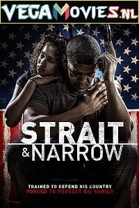 Download Strait and Narrow (2016) Dual Audio {Hindi-English} 480p [400MB] | 720p [1GB] | 1080p [2GB]