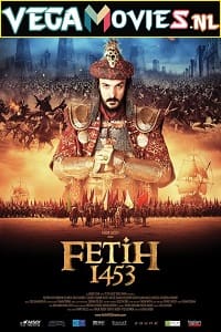 Download Fetih 1453 (2012) Dual Audio {Hindi-Turkish} 480p [500MB] | 720p [1.5GB] | 1080p [2.6GB]