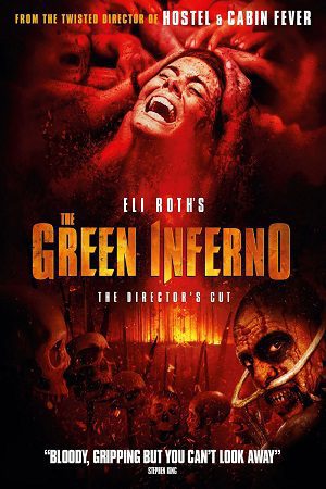 Download The Green Inferno (2013) Director’s Cut BluRay Dual Audio {Hindi-English} 480p [350MB] | 720p [1GB] | 1080p [2.1GB]