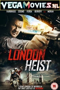 Download London Heist (Gunned Down) (2017) Dual Audio [Hindi + English] WeB-DL 480p [350MB] | 720p [850MB] | 1080p [1.6GB]