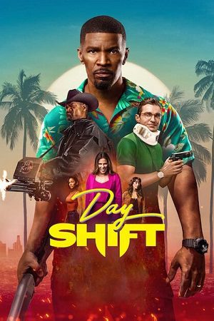 Download Day Shift – Netflix Original (2022) WEB-DL Dual Audio {Hindi-English} 480p [400MB] | 720p [1.2GB] | 1080p [2GB]