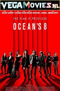 Download Ocean’s Eight (2018) {English with Subtitles} Full Movie WEB-DL 480p [350MB] | 720p [900MB] | 1080p [1.8GB]