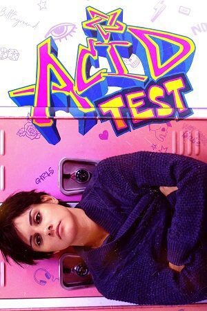 Download Acid Test (2021) WEB-DL Dual Audio {Hindi-English} 480p [350MB] | 720p [980MB] | 1080p [1.8GB]