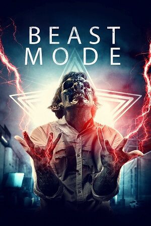 Download Beast Mode (2020) WEB-DL Dual Audio {Hindi-English} Full-Movie 480p [320MB] | 720p [900MB] | 1080p [1.8GB]
