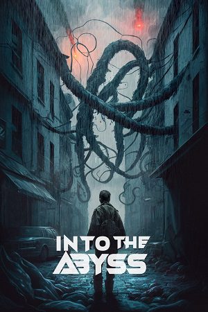 Download Into the Abyss (2022) Dual Audio [Hindi + Spanish] WeB-DL 480p [350MB] | 720p [950MB] | 1080p [2.2GB]