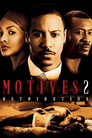 Download Motives 2 Retribution (2007) Dual Audio [Hindi + English] WeB-DL 480p [300MB] | 720p [900MB] | 1080p [1.8GB]