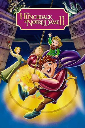 Download The Hunchback of Notre Dame II (2002) Dual Audio {Hindi-English} BluRay 480p [250MB] | 720p [650MB] | 1080p [1.4GB]