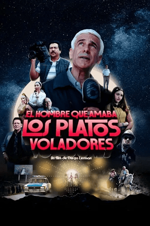 Download The Man Who Loved UFOs (2024) WEB-DL MulTi Audio {Hindi-English-Spanish} 480p [400MB] | 720p [1.1GB] | 1080p [2.5GB]