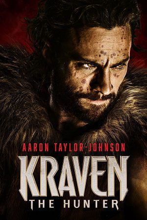 Download Kraven the Hunter (2024) WEB-DL Dual Audio {Hindi-English} 480p [540MB] | 720p [1.2GB] | 1080p [2.6GB] | 2160p 4K SDR