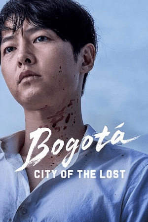 Download Bogota: City of the Lost | Netflix Exclusive Film (2025) WEB-DL MulTi Audio {Hindi-English-Korean} 480p [400MB] | 720p [1GB] | 1080p [2.3GB]