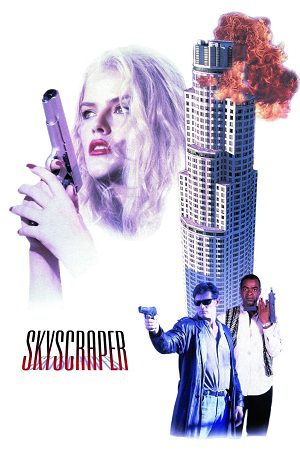 Download Skyscraper (1996) Dual Audio {Hindi-English} Unrated BluRay 480p [340MB] | 720p [970MB] | 1080p [2GB]