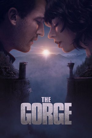Download The Gorge (2025) {English with Subtitles} Full Movie WEB-DL 480p [450MB] | 720p [1.1GB] | 1080p [2.5GB]