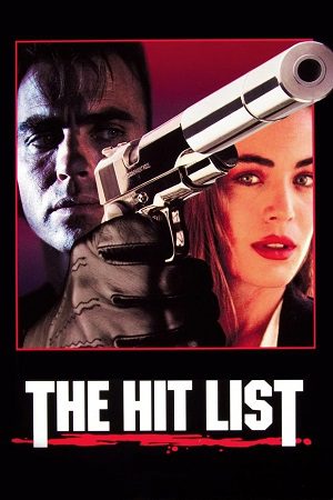 Download The Hit List (1993) Dual Audio {Hindi-English} WEB-DL 480p [340MB] | 720p [970MB] | 1080p [2GB]