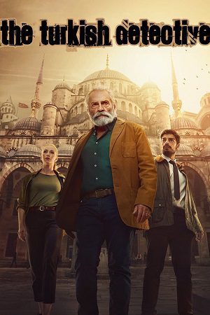 Download The Turkish Detective (Season 1) Complete Dual Audio {Hindi-English} Paramount+ Original WEB Series 480p | 720p | 1080p WEB-DL