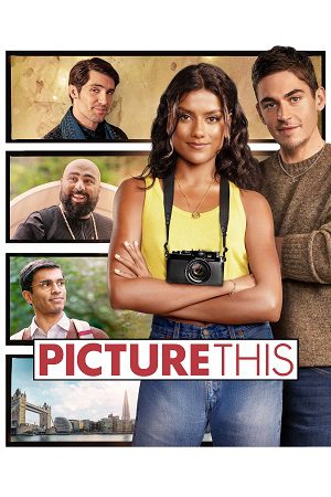 Download Picture This (2025) WEB-DL Dual Audio {Hindi-English} 480p [400MB] | 720p [980MB] | 1080p [2.1GB]