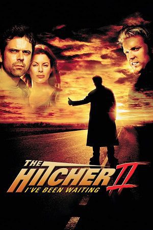 Download The Hitcher II: I’ve Been Waiting (2003) BluRay Dual Audio {Hindi-English} 480p [300MB] | 720p [900MB] | 1080p [1.9GB]
