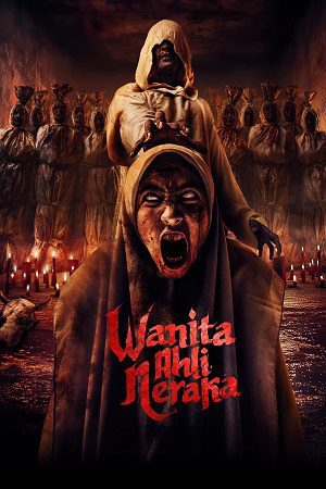 Download Wanita Ahli Neraka (2024) {Indonesian with Subtitles} Full Movie WEB-DL 480p [300MB] | 720p [800MB] | 1080p [2GB]