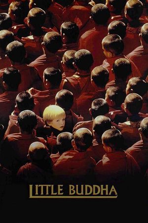 Download Little Buddha (1993) Dual Audio {Hindi-English} BluRay 480p [550MB] | 720p [1.3GB] | 1080p [3GB]