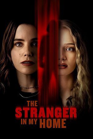 Download The Stranger in My Home (2025) Dual Audio {Hindi DD5.1-English} Apple TV WEB-DL 480p [350MB] | 720p [1.1GB] | 1080p [2.2GB]