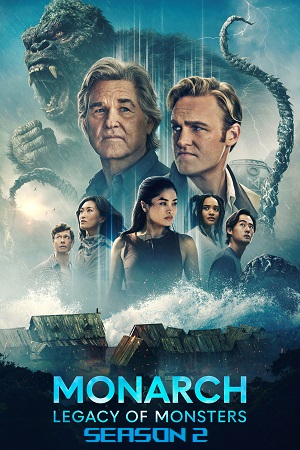 Download Monarch: Legacy of Monsters (2026) Season 2 English Apple TV+ Series 720p | 1080p WEB-DL [ Episode 07 Added ]