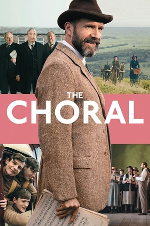 Download The Choral (2025) WEB-DL Dual Audio {Hindi-English} 480p [380MB] | 720p [1GB] | 1080p [2.3GB]